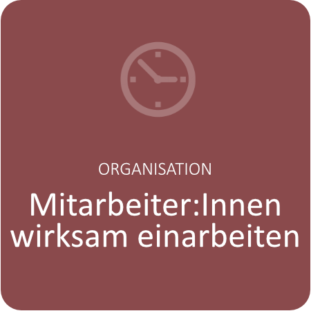 Mitarbeiter:Innen wirksam einarbeiten